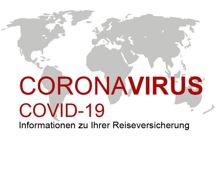 Corona Virus Covid19 Informationen Zu Ihrer Reiseversicherung